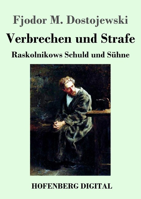 Verbrechen und Strafe - Fjodor M. Dostojewski