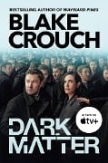 Cover-Bild zum Titel 'Dark Matter' von 'Blake Crouch'