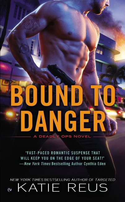 Bound to Danger - Katie Reus