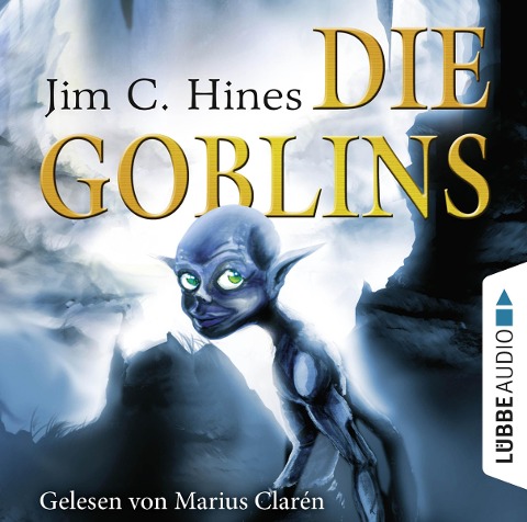 Die Goblins, Teil 1 (Gekürzt) - Jim C. Hines