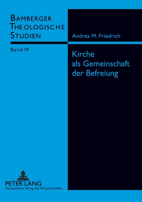 Kirche als Gemeinschaft der Befreiung - Andrea Friedrich