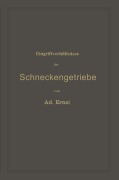 Cover-Bild zum Titel 'Eingriffverhältnisse der Schneckengetriebe mit Evolventen- und Cykloidenverzahnung und ihr Einfluss auf die Lebensdauer der Triebwerke' von 'Adolf Ernst'