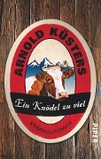 Cover-Bild zum Titel 'Ein Knödel zu viel' von 'Arnold Küsters'
