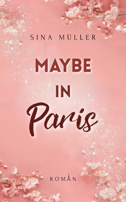 Maybe in Paris - Sina Müller