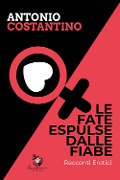 Le fate espulse dalle fiabe - Antonio Costantino