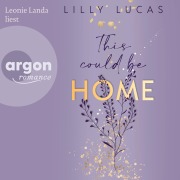 Cover-Bild zum Titel 'This could be home' von 'Lilly Lucas'