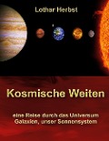Cover-Bild zum Titel 'Kosmische Weiten' von 'Lothar Herbst'