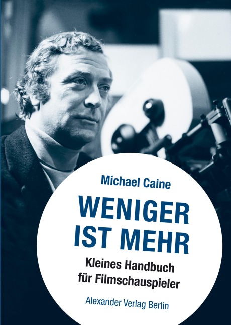 Weniger ist mehr - Michael Caine
