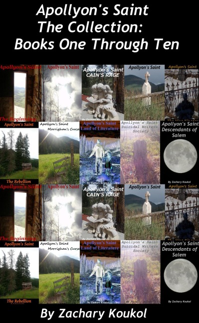Apollyon's Saint The Collection: Books One through Ten - Zachary Koukol