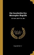 Die Geschichte Des Messopfer-Begriffs: Altertum Und Mittelalter - Franz Ser Renz