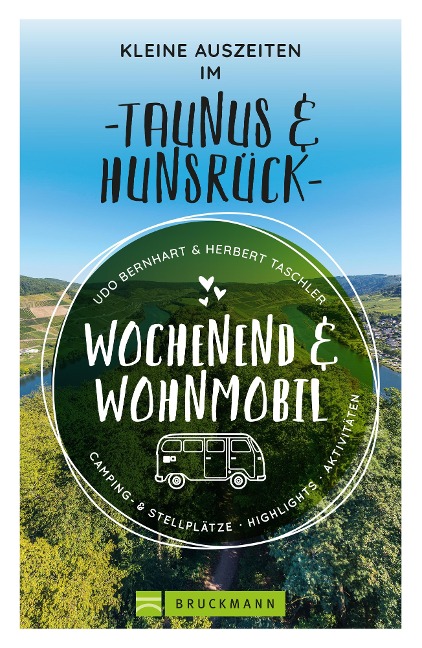 Wochenend & Wohnmobil Kleine Auszeiten Im Taunus & Hunsrück - Udo Bernhart, Herbert Taschler
