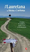 Cover-Bild zum Titel 'Via Lauretana da Siena a Cortona. Strada di artisti, mercanti e pellegrini' von ''