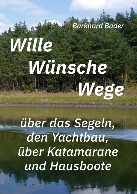 Wille-Wünsche-Wege - Burkhard Bader