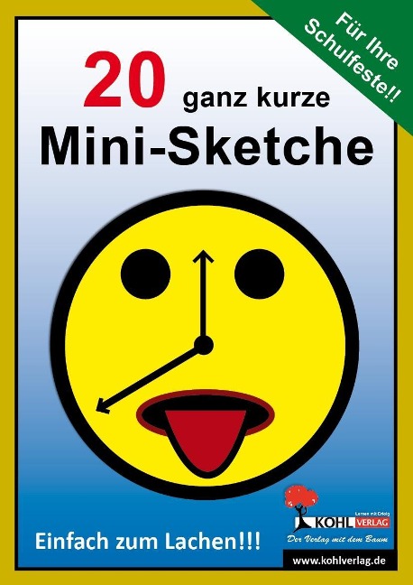 20 ganz kurze Mini-Sketche - Autorenteam Kohl-Verlag