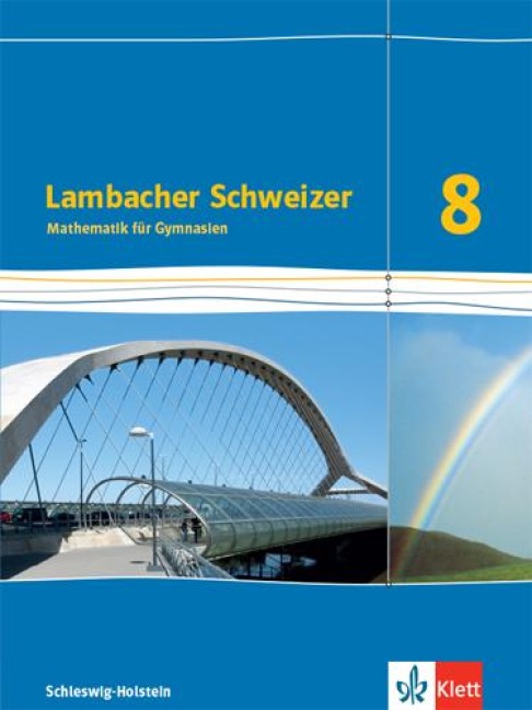 Lambacher Schweizer Mathematik 8. Schulbuch Klasse 8. Ausgabe Schleswig-Holstein - 