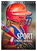 Sport - Kinder am Ball (Tischkalender 2025 DIN A5 hoch), CALVENDO Monatskalender - Renate Bleicher