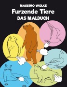 Cover-Bild zum Titel 'Furzende Tiere - Das Malbuch' von 'Massimo Wolke'