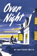 Cover-Bild zum Titel 'Overnight' von 'Matthew Smith'