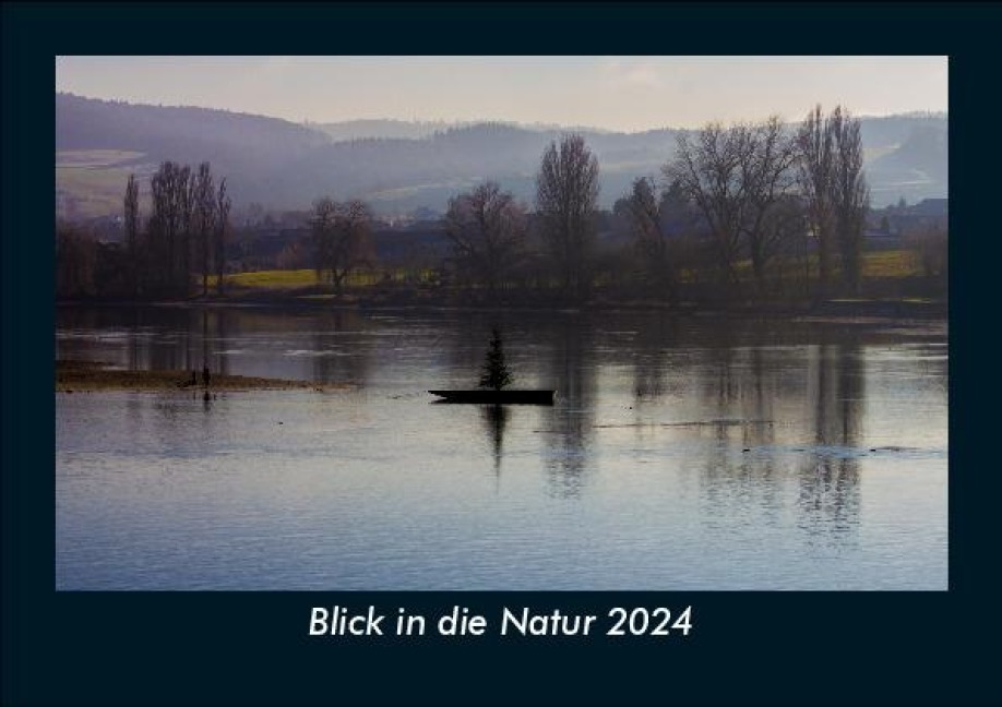 Blick in die Natur 2024 Fotokalender DIN A5 - Tobias Becker