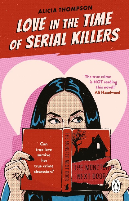 Love in the Time of Serial Killers - Alicia Thompson