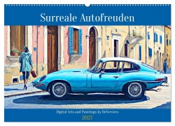 Cover-Bild zum Titel 'Surreale Autofreuden (Wandkalender 2027 DIN A2 quer), CALVENDO Monatskalender' von 'DeVerviers'