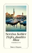 Cover-Bild zum Titel 'Tiefes, dunkles Blau' von 'Seraina Kobler'