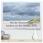 Cover-Bild zum Titel 'Wo de Ostseewellen trecken an den Strand 2026 (hochwertiger Premium Wandkalender 2026 DIN A2 quer), Kunstdruck in Hochglanz' von 'Kerstin Stolzenburg'