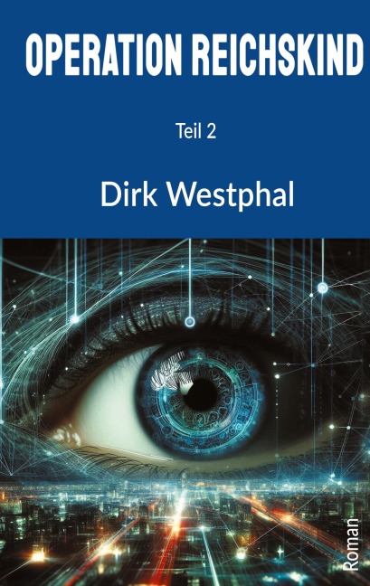 Operation Reichskind 2 - Dirk Westphal