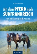 Cover-Bild zum Titel 'Von Mecklenburg nach Moussac' von 'Anne Gänsicke'