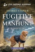 Cover-Bild zum Titel 'Fugitive Manhunt' von 'Sharee Stover'