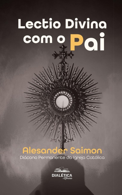 Lectio Divina com o Pai - Alesander Saimon