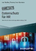 Hard facts Datenschutz für HR - Axel Von Walter, Marco Ferme, Franziska von Kummer