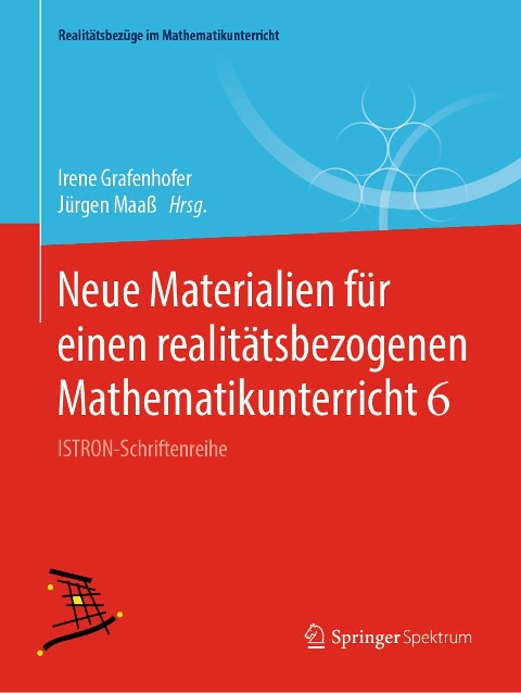 Neue Materialien für einen realitätsbezogenen Mathematikunterricht 6 - 