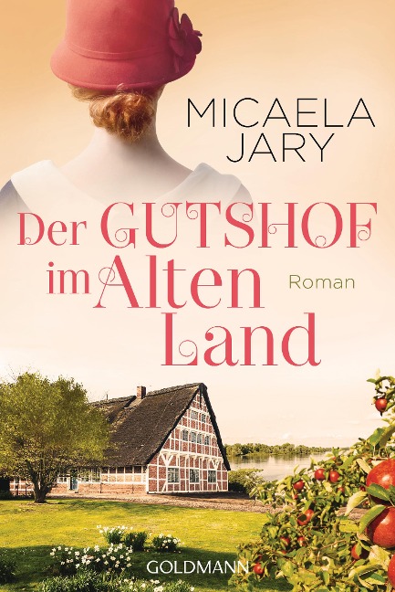 Der Gutshof im Alten Land - Micaela Jary