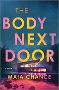 The Body Next Door - Maia Chance