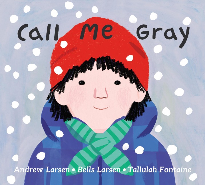 Call Me Gray - Andrew Larsen, Bells Larsen