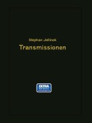 Cover-Bild zum Titel 'Transmissionen' von 'Stephan Jellinek'