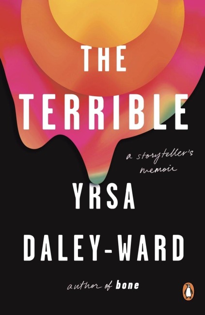 The Terrible - Yrsa Daley-Ward
