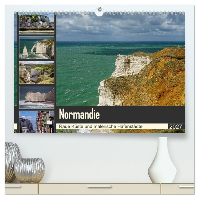 Normandie - Raue Küste und malerische Hafenstädte (hochwertiger Premium Wandkalender 2027 DIN A2 quer), Kunstdruck in Hochglanz - Silke Liedtke Reisefotografie