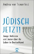 Cover-Bild zum Titel 'Jüdisch jetzt!' von 'Andrea von Treuenfeld'