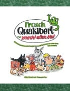 Cover-Bild zum Titel 'Frosch Quakibert macht allen Mut' von 'Gertrud Harzenetter'