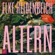 Cover-Bild zum Titel 'Altern' von 'Elke Heidenreich'