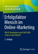 Cover-Bild zum Titel 'Erfolgsfaktor Mensch im Online-Marketing' von 'Markus Bockhorni, Claudia Beauchamp'