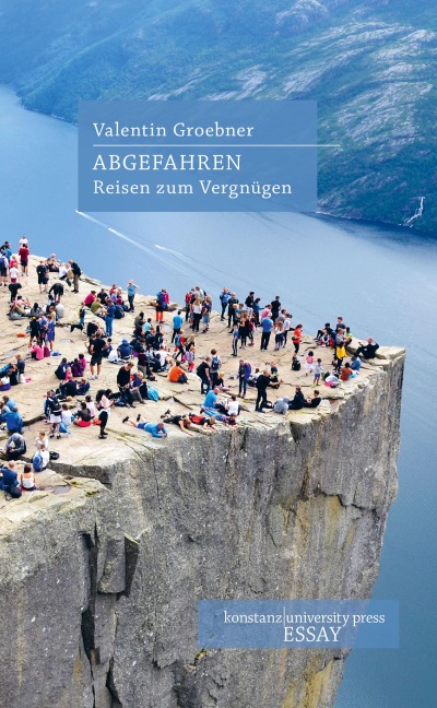 Abgefahren - Valentin Groebner