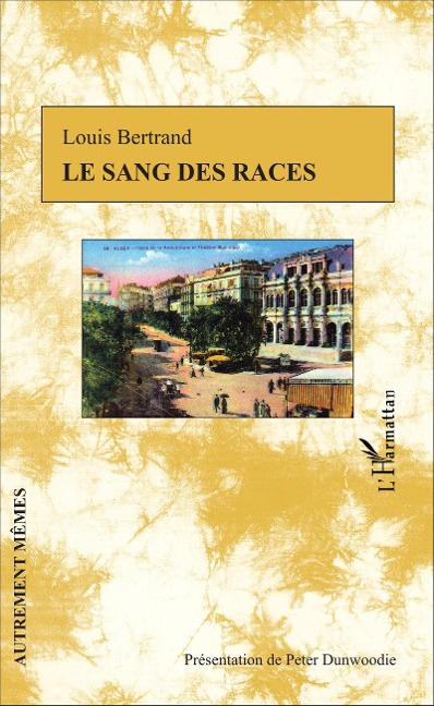 Le sang des races - Louis Bertrand