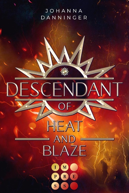 Descendant of Heat and Blaze (Celestial Legacy 2) - Johanna Danninger
