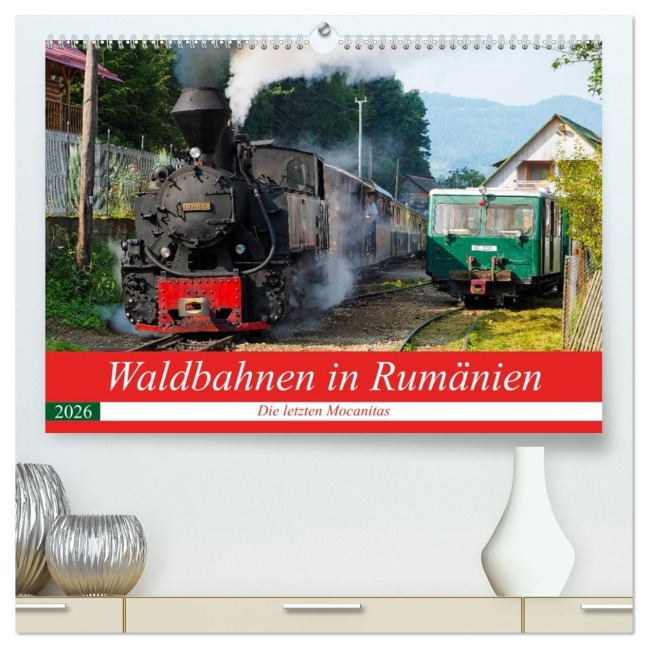 Waldbahnen in Rumänien - Die letzten Mocanitas (hochwertiger Premium Wandkalender 2026 DIN A2 quer), Kunstdruck in Hochglanz - Anneli Hegerfeld-Reckert