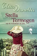 Cover-Bild zum Titel 'Stella Termogen' von 'Utta Danella'
