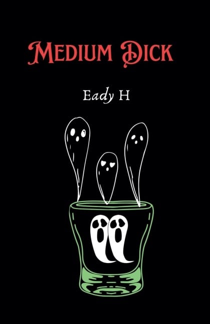 Medium Dick - Eady H