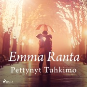 Cover-Bild zum Titel 'Pettynyt Tuhkimo' von 'Emma Ranta'